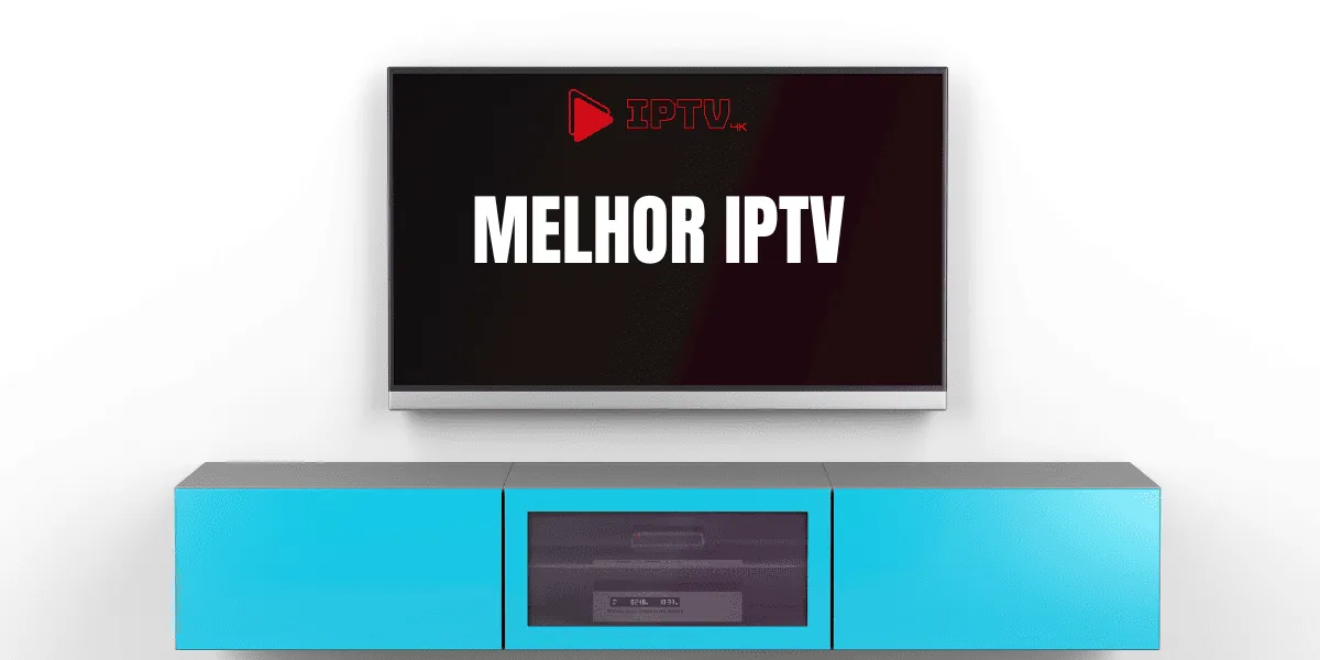Como Escolher o Melhor IPTV